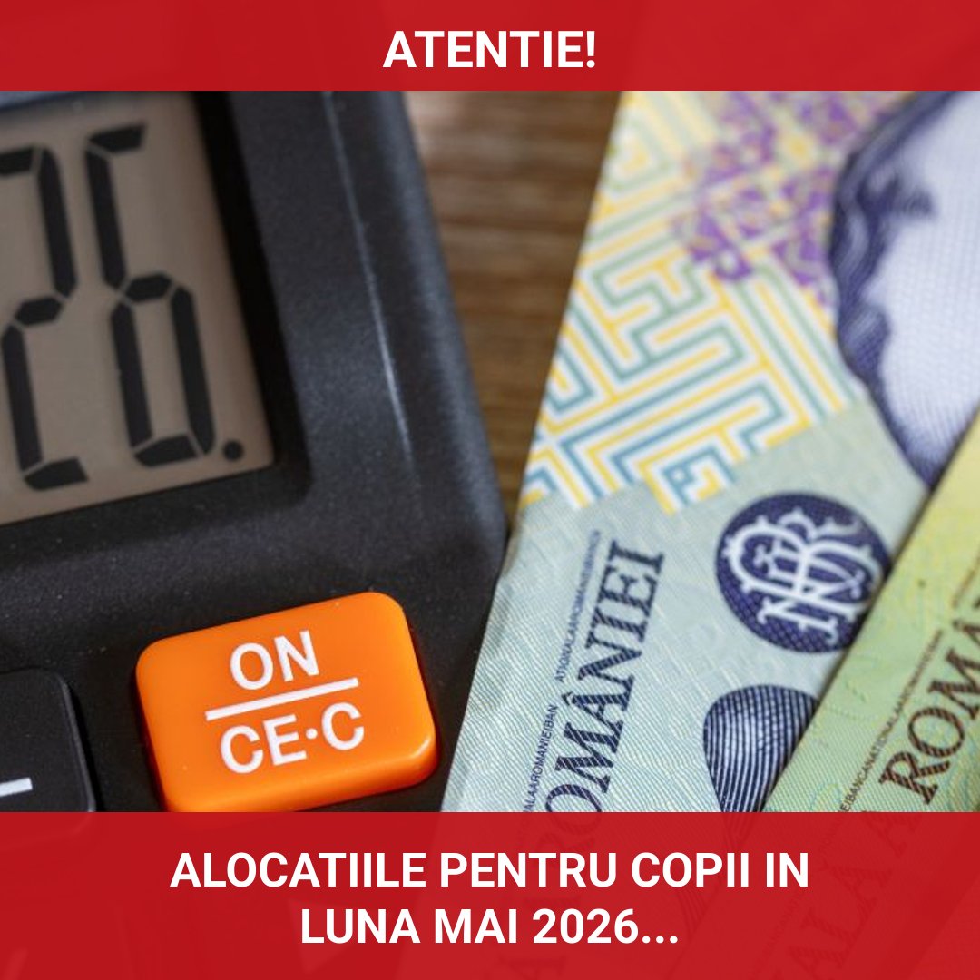 Alocațiile pentru copii în luna mai 2026: informații esențiale pentru părinți
