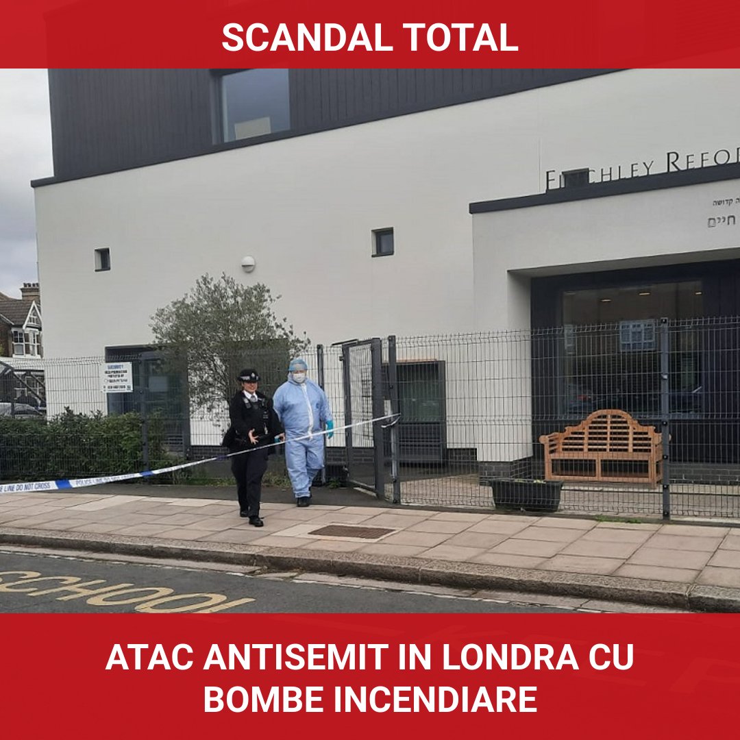 Atac antisemit în Londra: o sinagogă din Finchley a fost vizată cu bombe incendiare