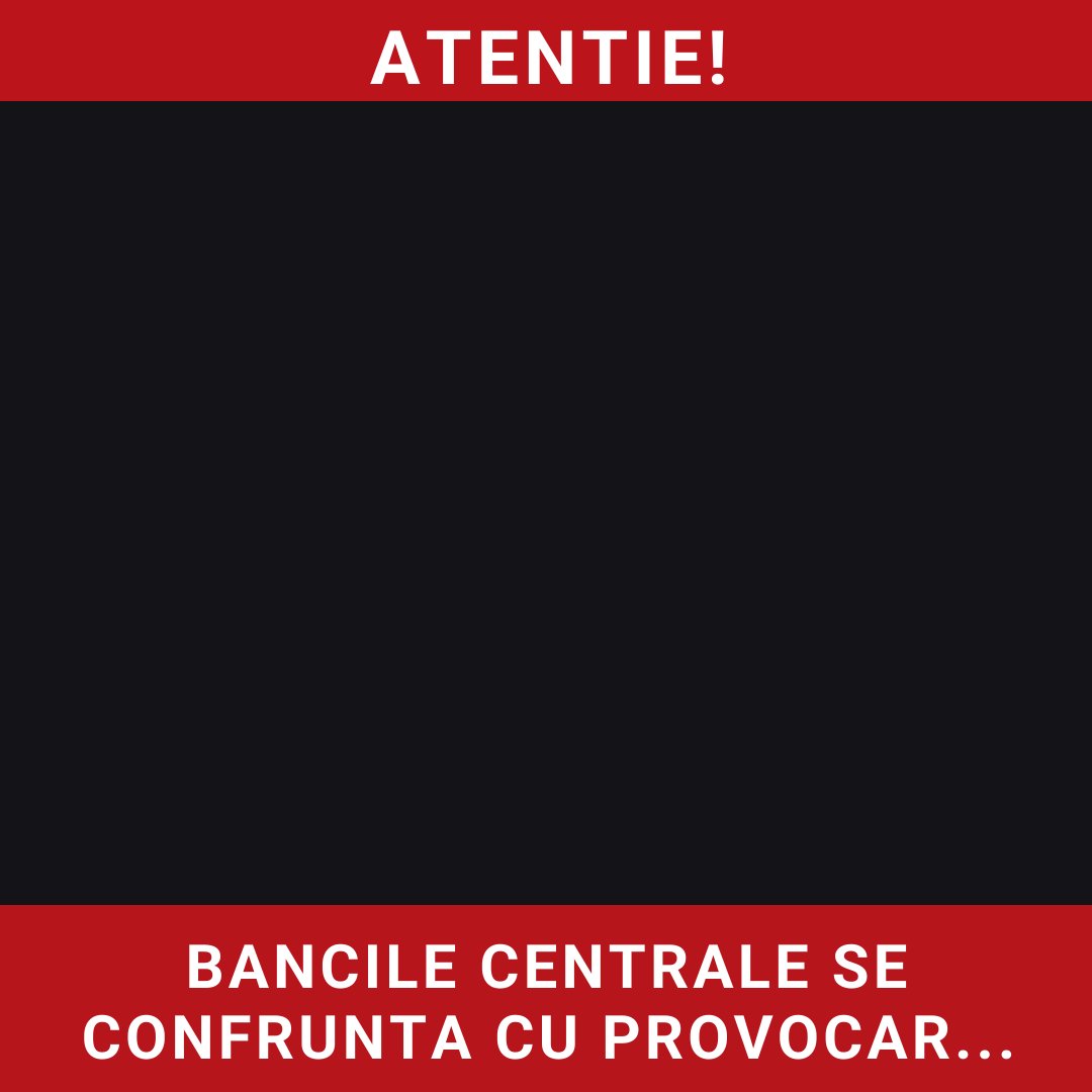 Băncile centrale se confruntă cu provocări majore în contextul stagflației globale