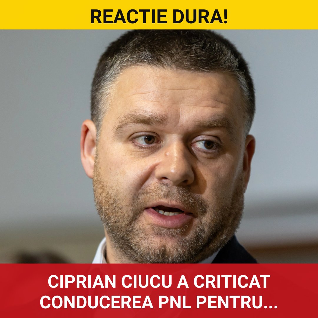 Ciprian Ciucu își exprimă nemulțumirea față de liderii PNL în urma moțiunii de cenzură