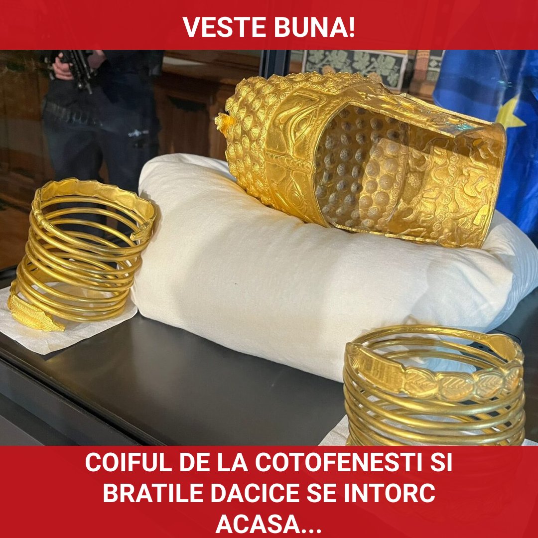 Coiful de la Coțofenești și brățările dacice se întorc acasă în România