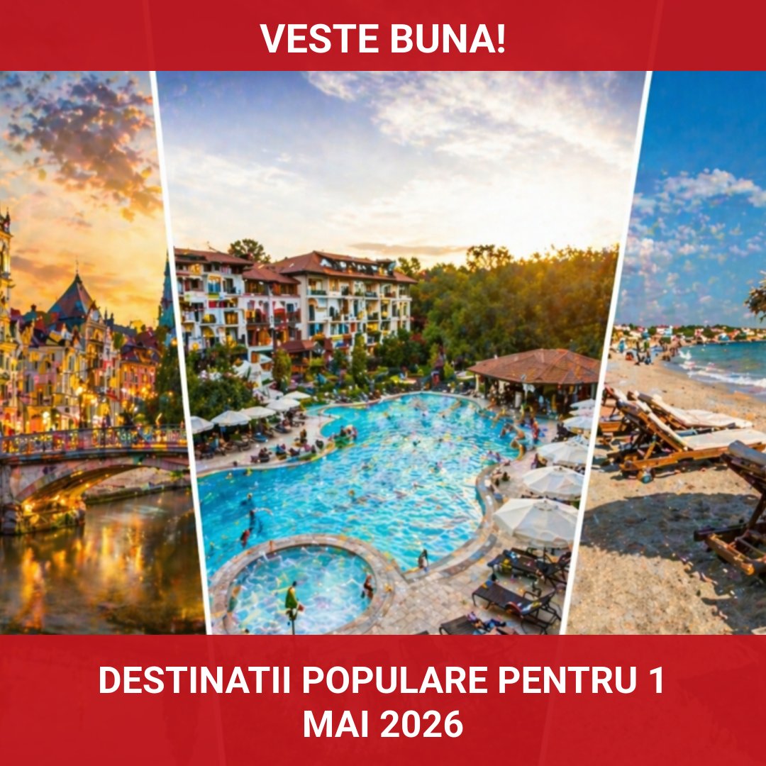 Destinații populare pentru minivacanța de 1 Mai 2026: Oradea, Băile Felix și litoralul românesc