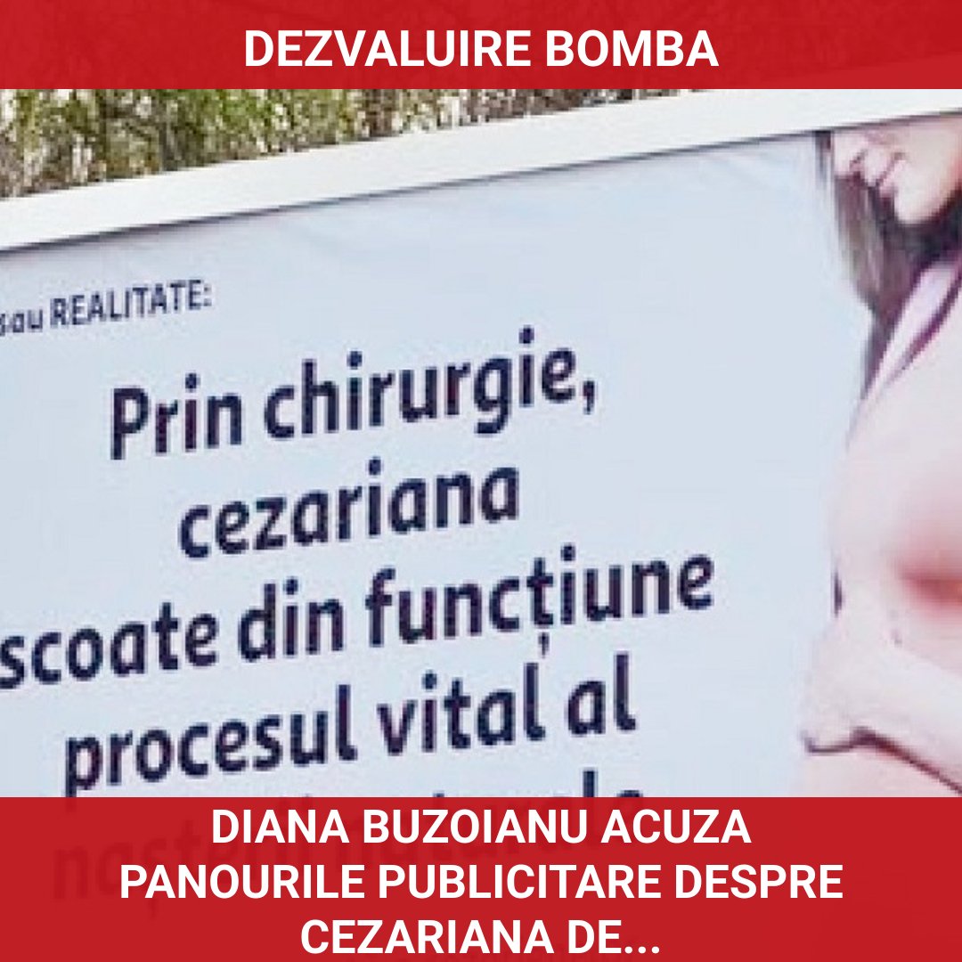 Diana Buzoianu acuză panourile publicitare despre cezariană de dezinformare și face sesizări oficiale