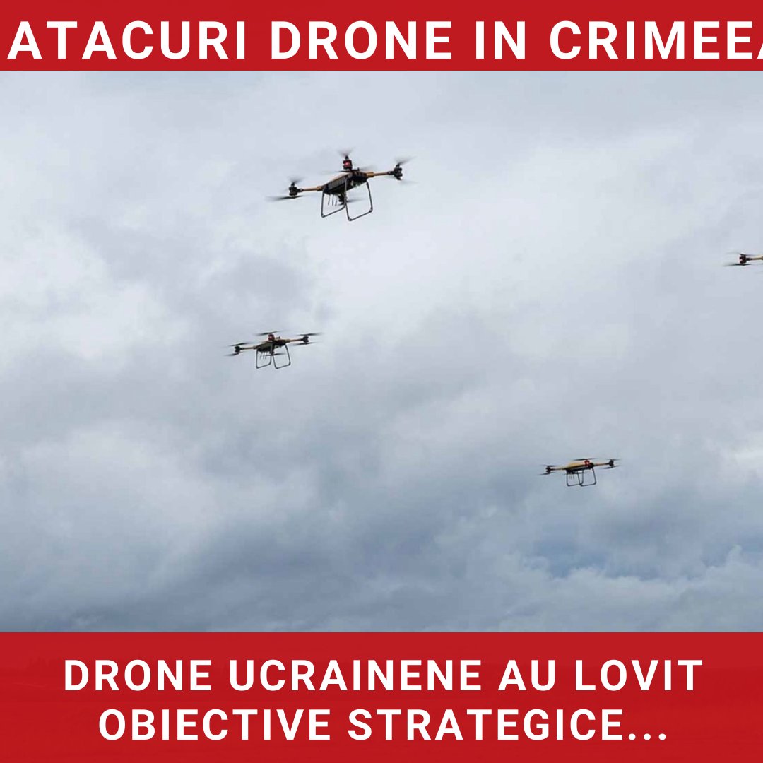 Drone ucrainene atacă obiective strategice rusești în Crimeea și regiunea Leningrad
