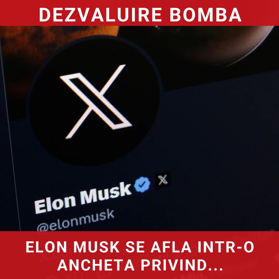 Elon Musk, subiectul unei anchete privind conținut ilegal pe platforma X