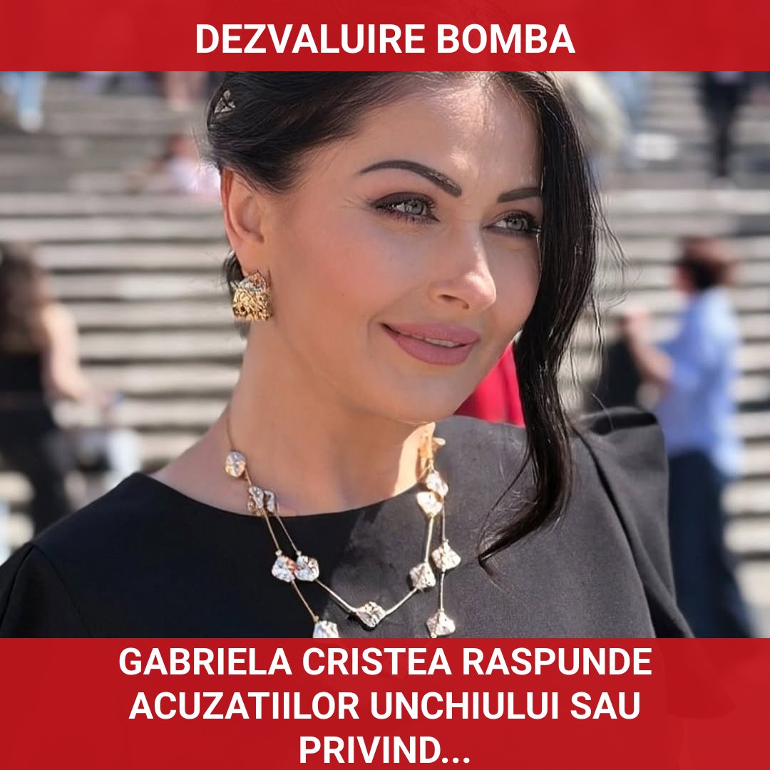 Gabriela Cristea răspunde acuzațiilor unchiului său privind absența de la înmormântarea părinților