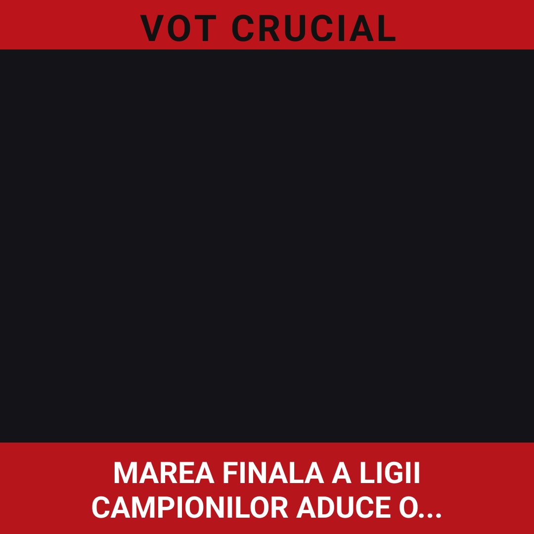 Marea finală a Ligii Campionilor: O confruntare între bogați și o iluzie pentru estici