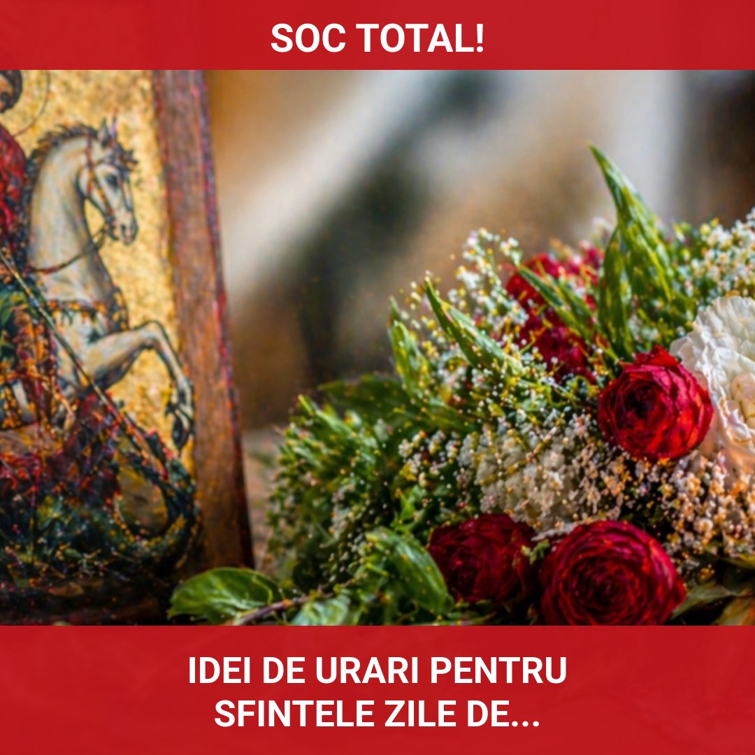 Mesaje inspirate de Sfântul Gheorghe: Idei de urări pentru cei dragi