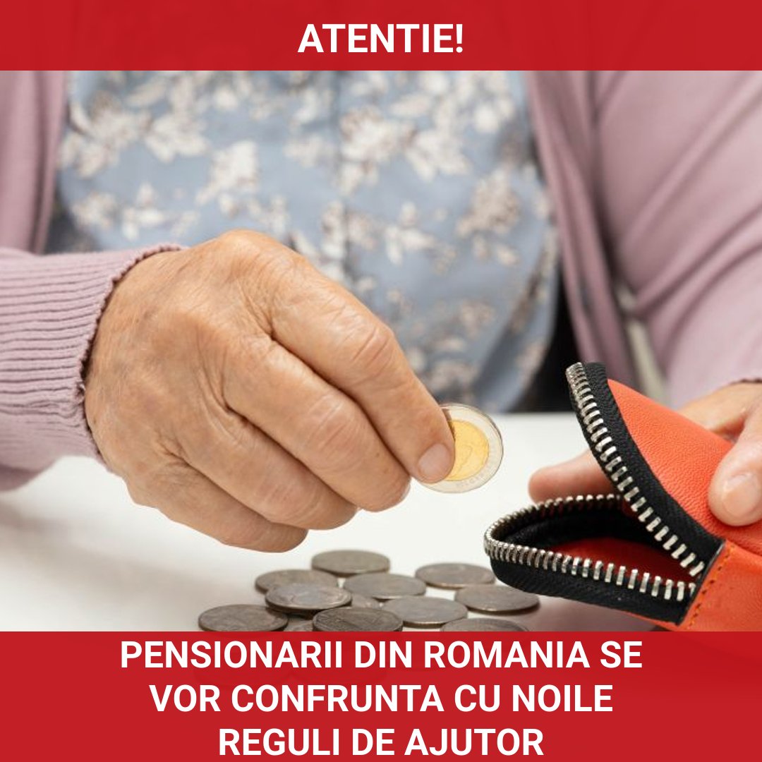 Pensionarii din România afectati de noile reguli de ajutor financiar
