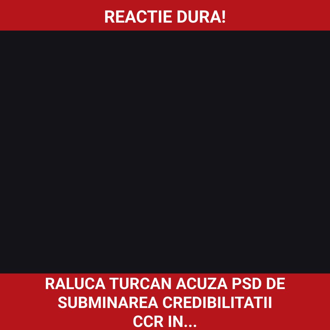 Raluca Turcan acuză PSD de subminarea credibilității CCR în criza politică actuală