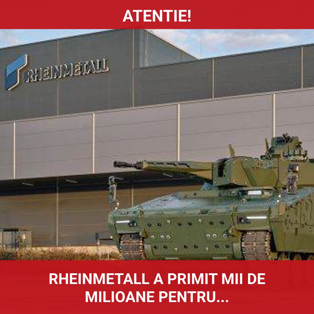 Rheinmetall încasează miliarde din împrumuturile guvernului român pentru apărare