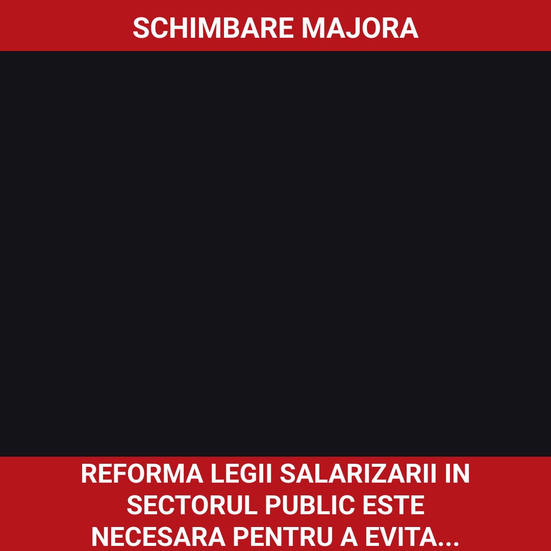 România necesită o reformă profundă a legii salarizării în sectorul public pentru a evita erorile anterioare
