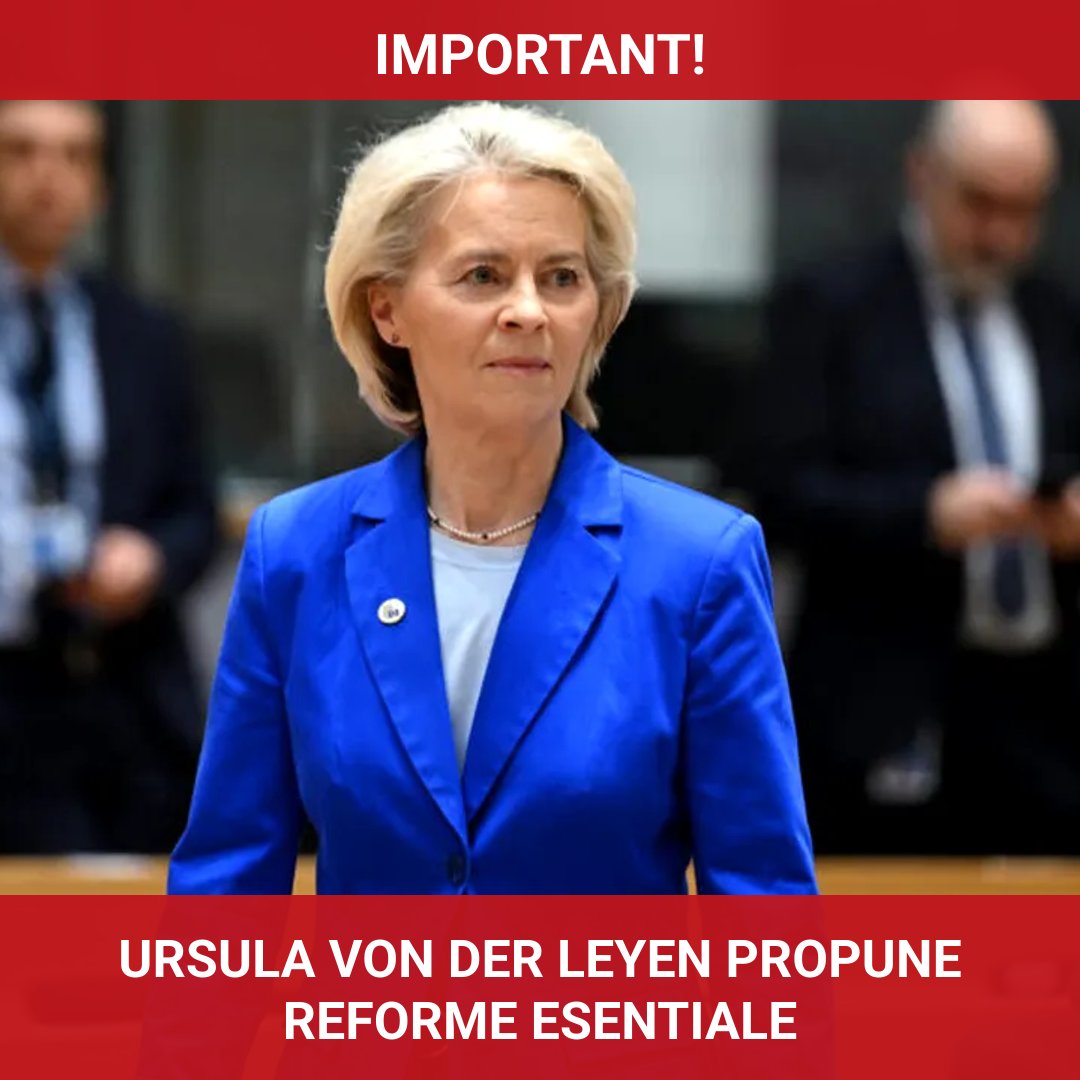 Schimbări radicale în Uniunea Europeană după alegerile din Ungaria: Ursula von der Leyen își propune reforme esențiale