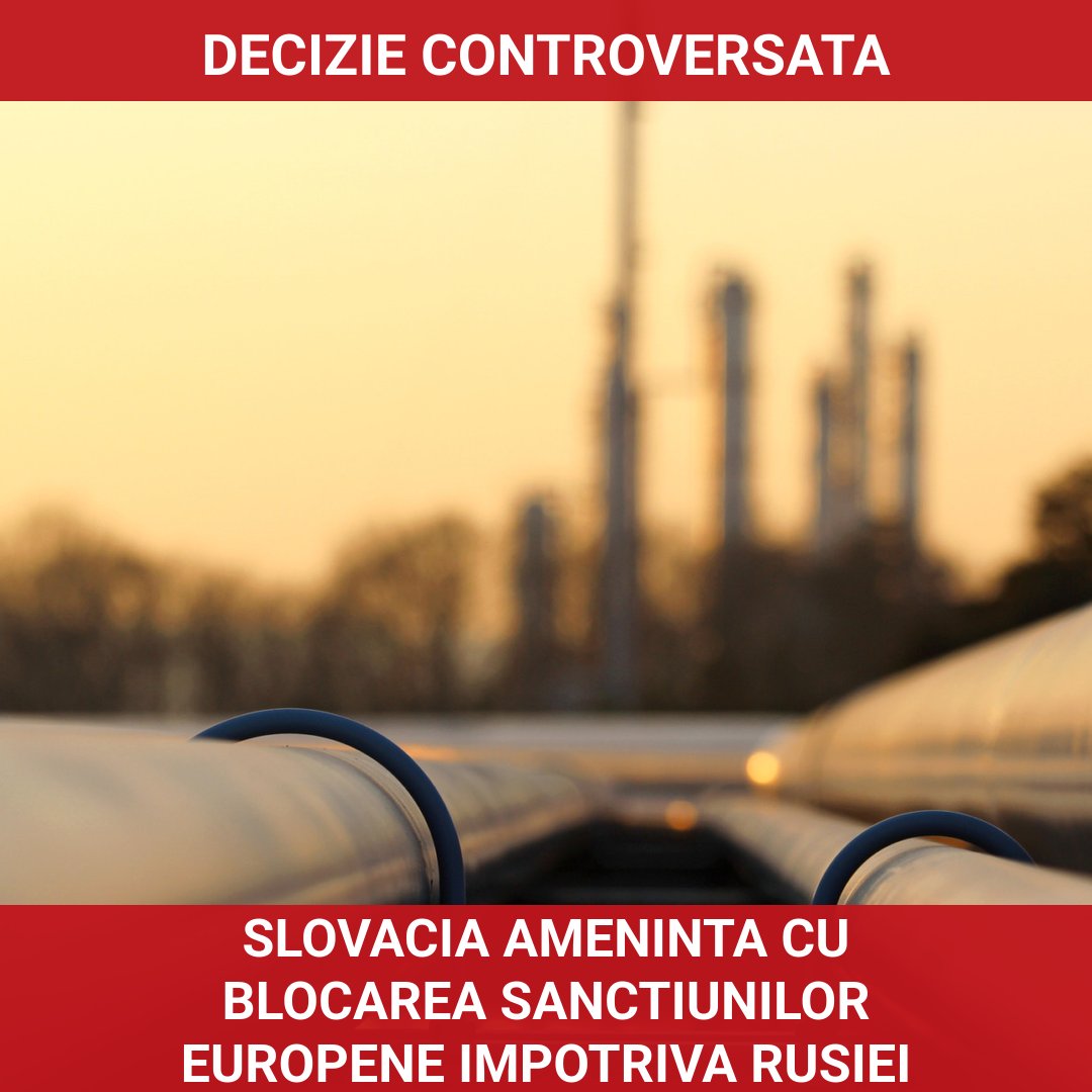 Slovacia amenință cu blocarea sancțiunilor europene împotriva Rusiei din cauza conductei Drujba