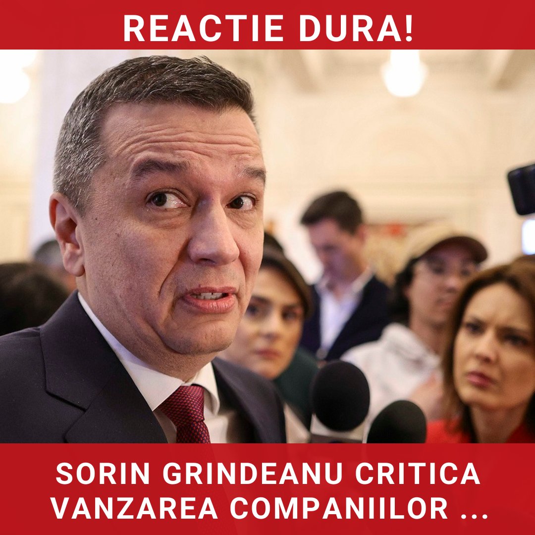 Sorin Grindeanu critică vânzarea companiilor de stat și situația politică din România