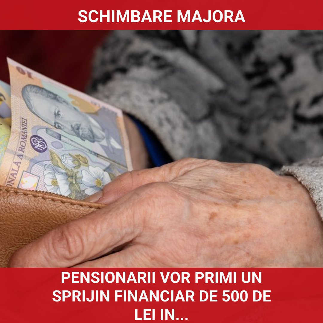 Sprijin financiar important pentru pensionari: 500 de lei în luna mai 2026