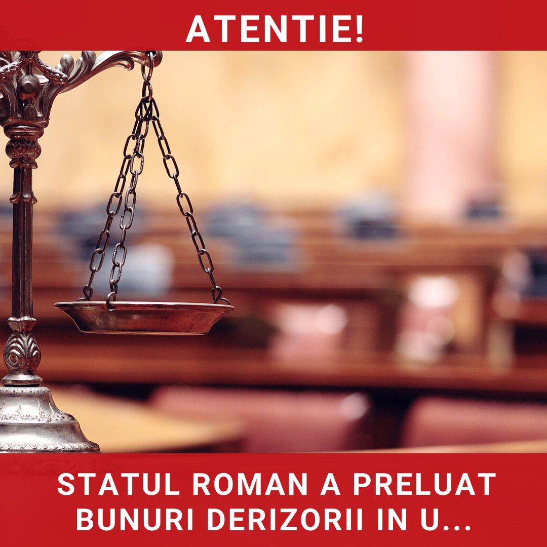 Statul român a preluat bunuri derizorii în urma unei sentințe judecătorești