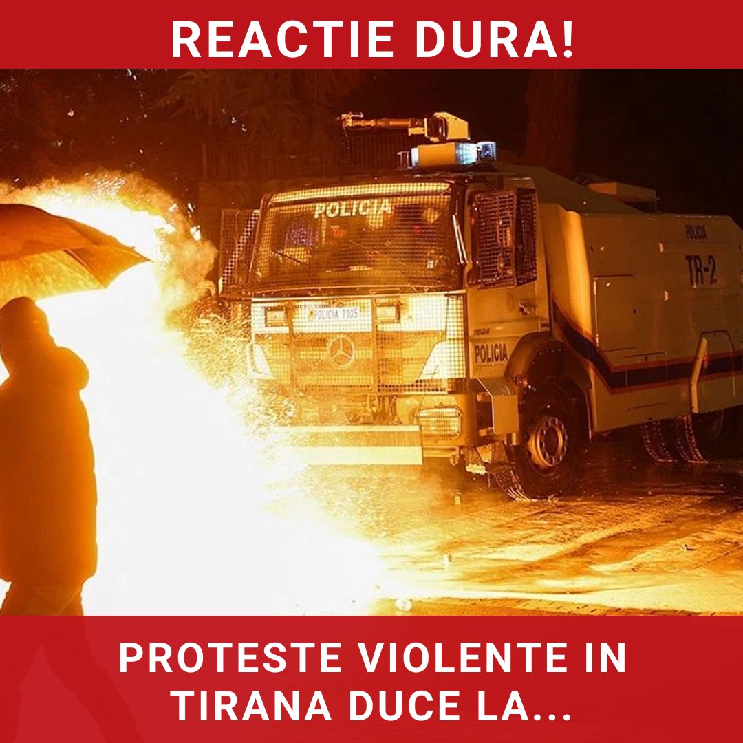 Tensiuni în Tirana: Proteste violente și arestări în rândul opoziției albaneze