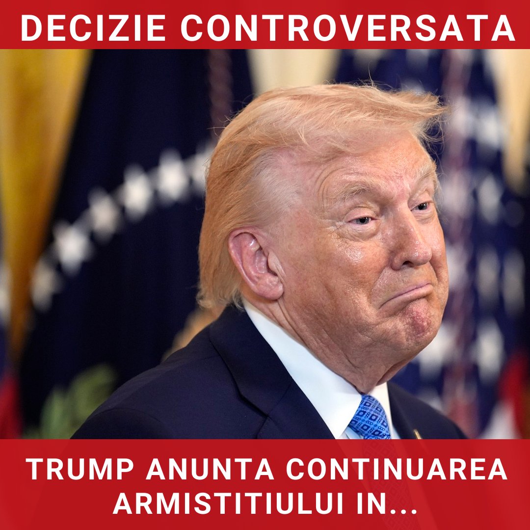 Trump anunță continuarea armistițiului în criza iraniană, dar menține blocada