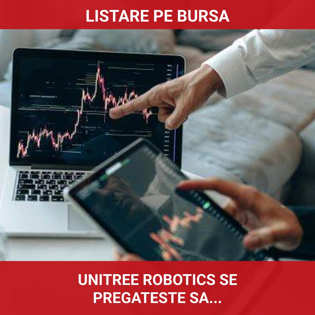 Unitree Robotics, lider mondial în producția de roboți umanoizi, se pregătește pentru listarea pe bursă