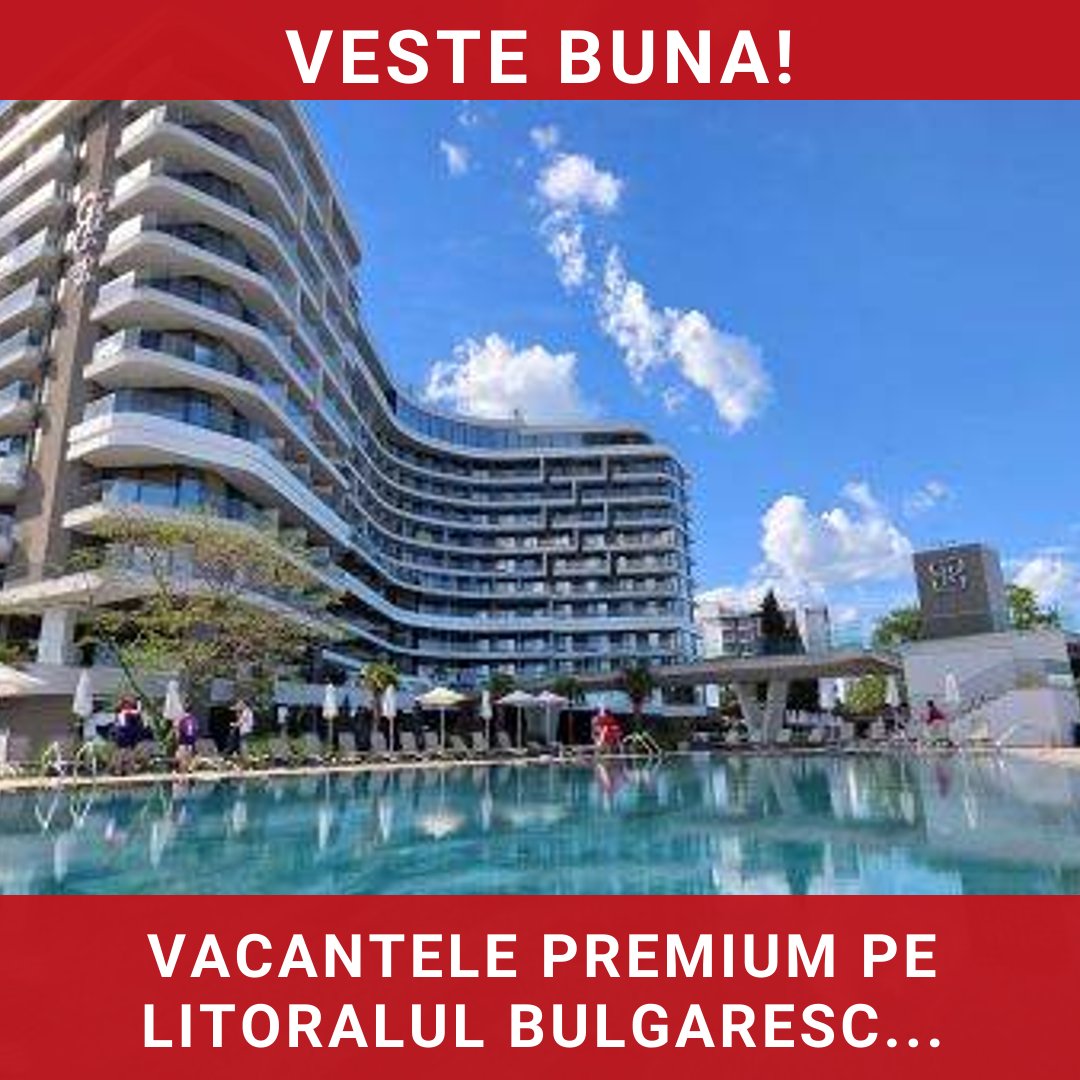 Vacanțele premium pe litoralul bulgăresc devin din ce în ce mai atractive pentru turiștii români