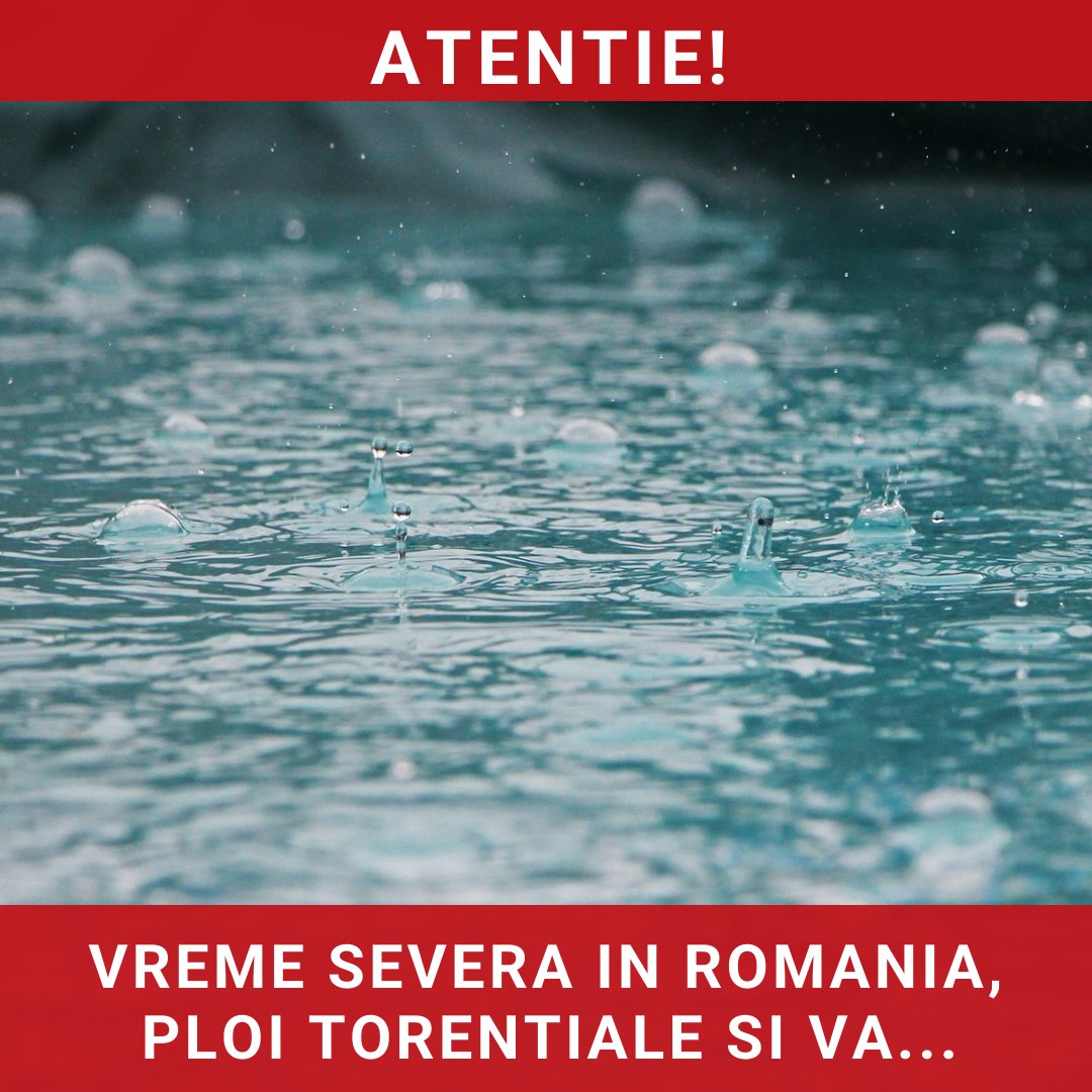 Vreme severă în România: Ploi torențiale și vânt puternic până sâmbătă seara